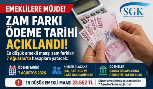 En Düşük Emekli Maaşı Zam Farkı İçin Tarih Açıklandı! SGK Fark Ödemeleri 7 Ağustos’ta Yapacak