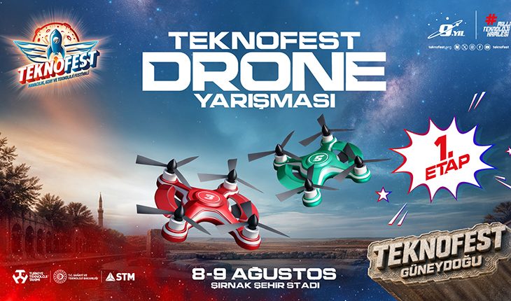 TEKNOFEST Drone Şampiyonası’nda İlk Etap Heyecanı Şırnak’ta Yaşanacak