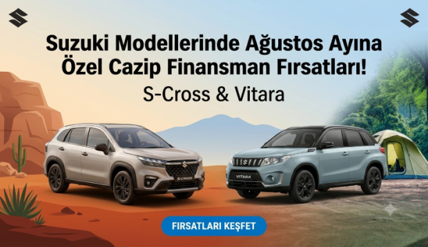 Suzuki Modellerinde Ağustos Ayına Özel Cazip Finansman Fırsatları!