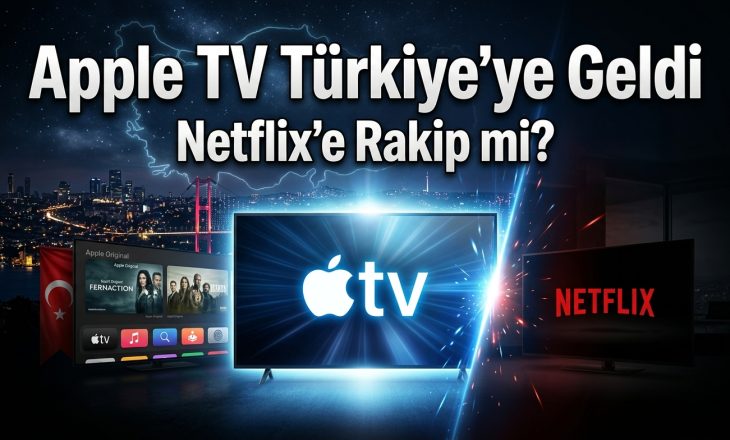 Apple TV Türkiye’de Sudan Ucuza! Netflix’ten İndirim Hamlesi Gelir mi?