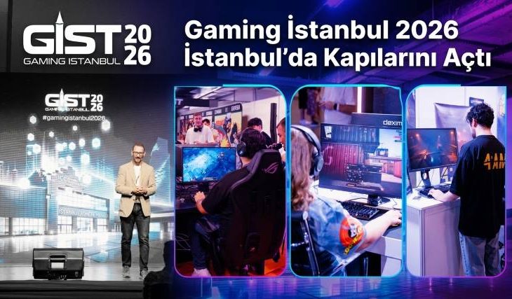 Gaming Istanbul 2026 İstanbul’da Kapılarını Açtı