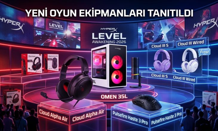 HyperX, Level Awakening 2026’da Yeni Oyun Ekipmanlarını Tanıttı