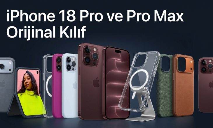 iPhone 18 Pro ve iPhone 18 Pro Max Orijinal Kılıf Fiyatları: Apple’ın Sattığı Kılıflar Belli Oldu