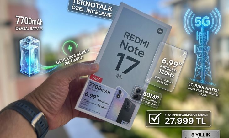 Redmi Note 17 5G İnceleme: 7.700 mAh Batarya ve 5G İçin Alınır mı?