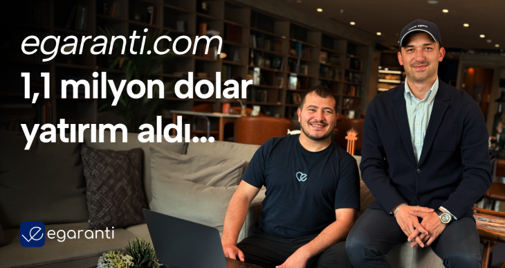 egaranti, Seri A öncesi turda 1,1 milyon dolar yatırım aldı