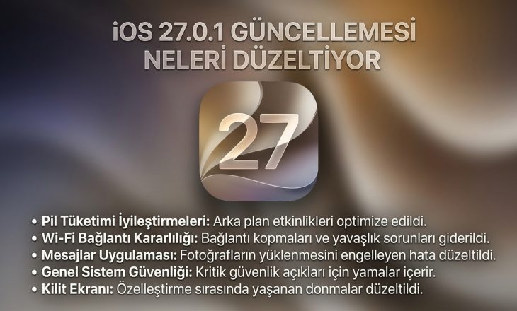 iOS 27.0.1 Güncellemesi Yayınlandı: iPhone’larda 3 Önemli Sorun Giderildi