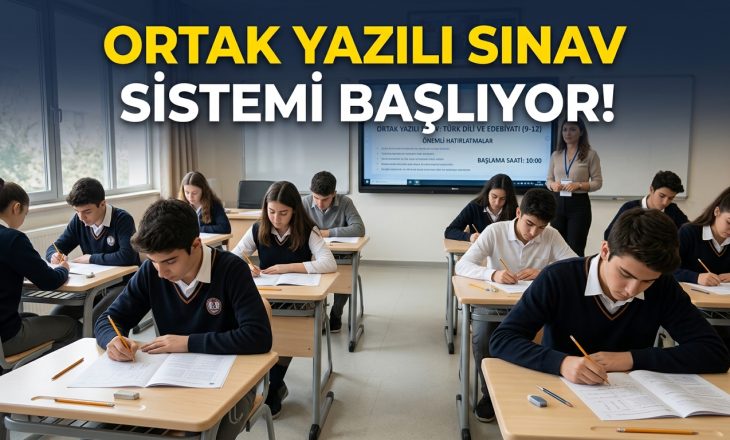 Ortak Yazılı Sınav Sistemi Başlıyor: 16 Branşta Yeni Dönem